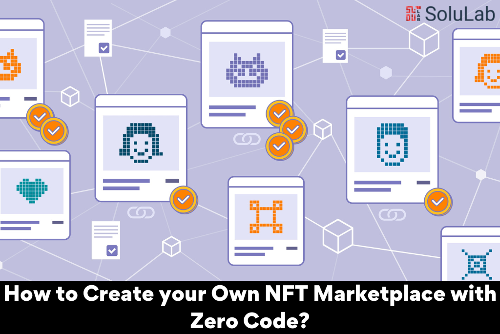 How to Create your Own NFT Marketplace with Zero Code