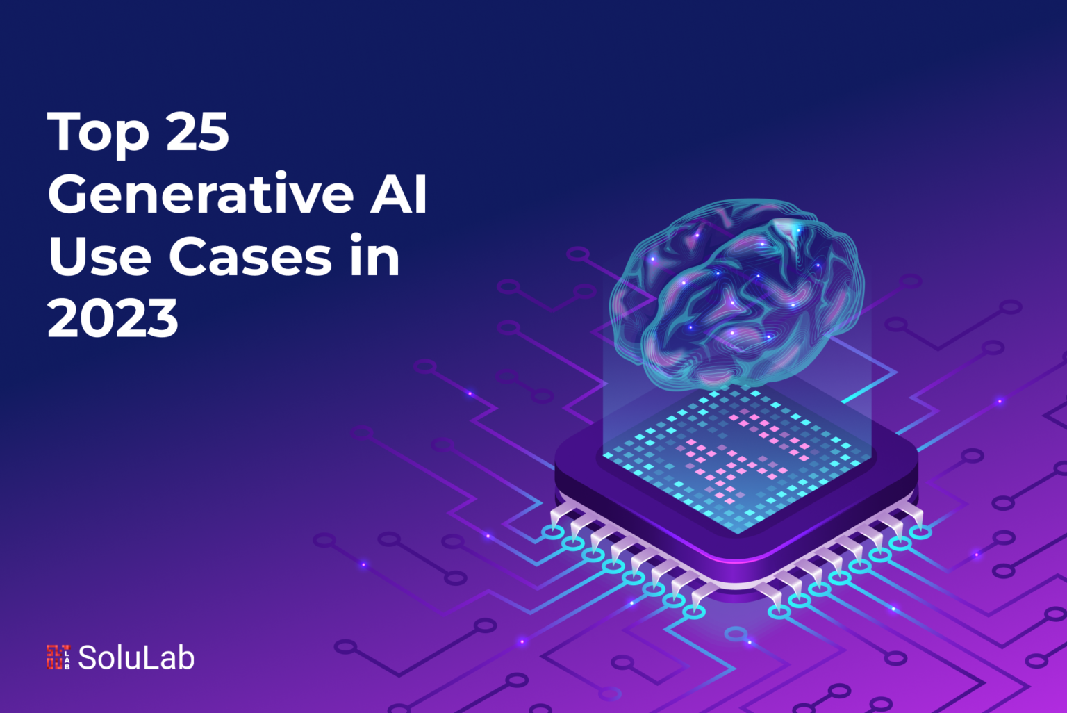 Top 25 Generative Ai Use Cases In 2023