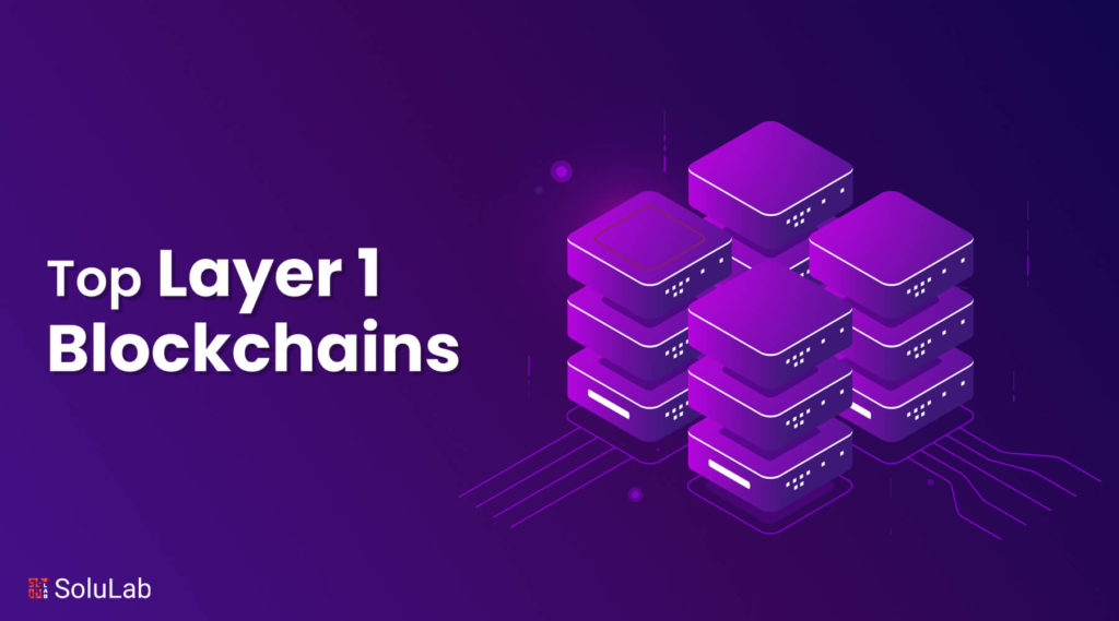 Top Layer 1 Blockchains