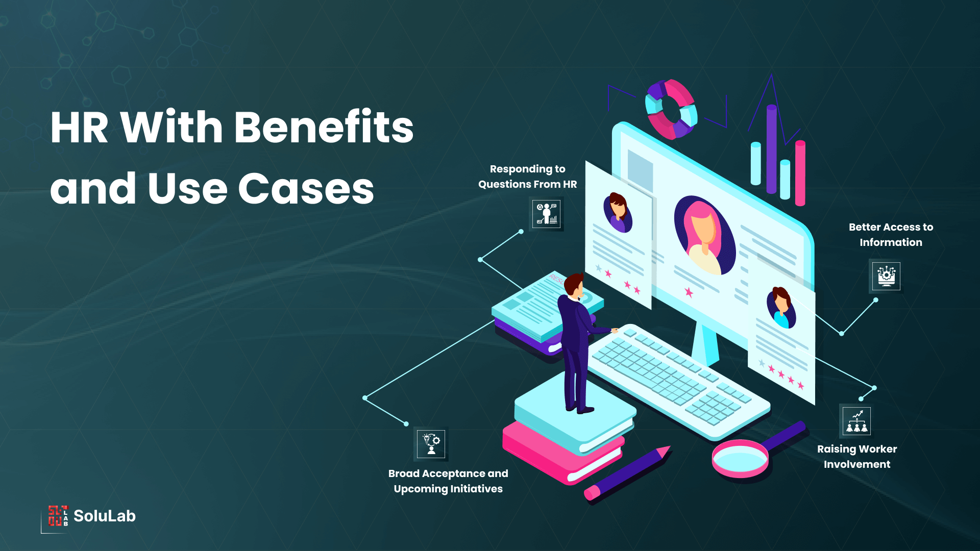 HR With Benefits and Diverse Use Cases