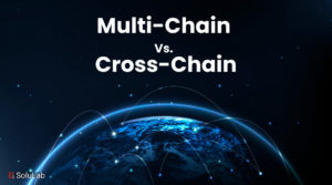 Multi-Chain Vs. Cross-Chain