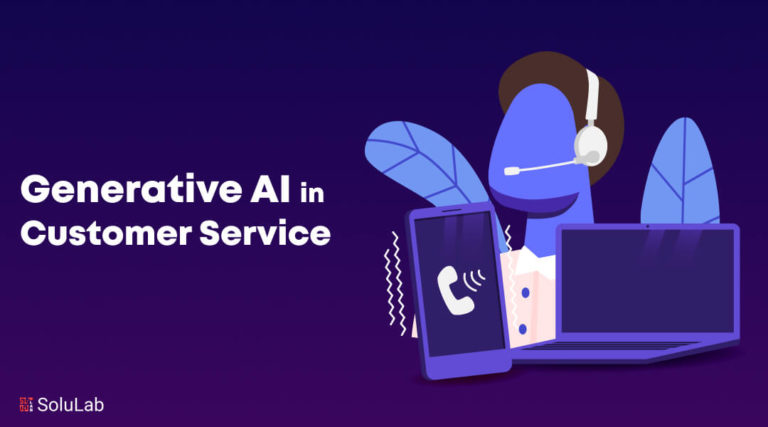 Generative AI in Customer Service
