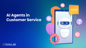 AI Agents in Customer Service