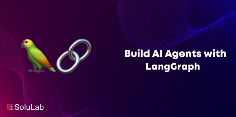 Build AI Agents with LangGraph