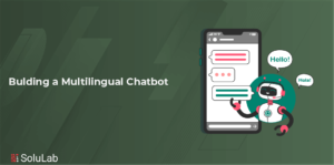 Build Multilingual Chatbot