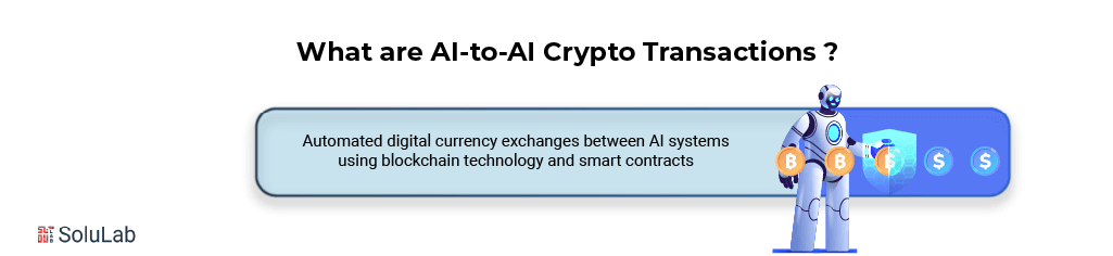 What are AI-to-AI Crypto Transactions