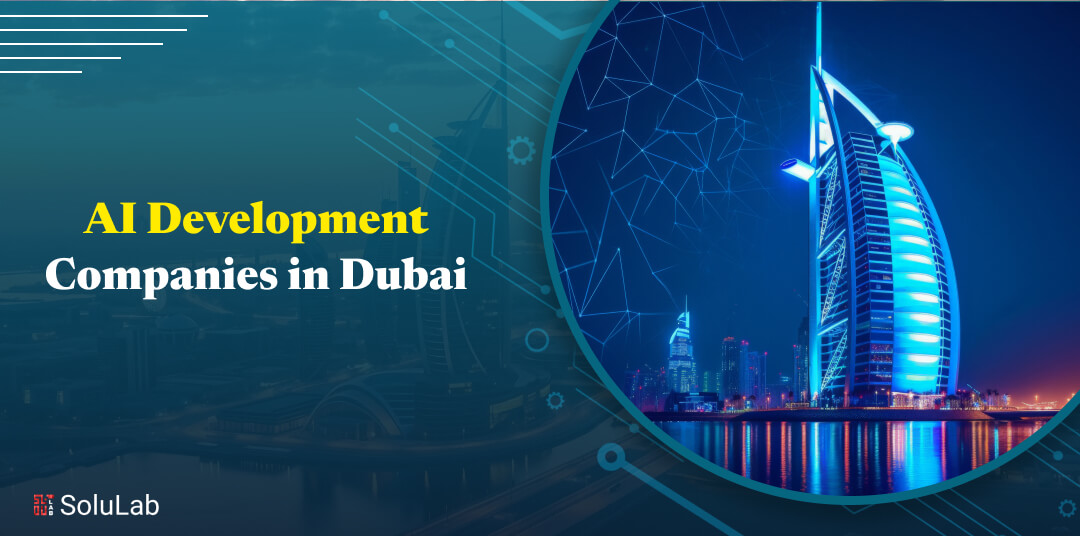 AI Development Companies in Dubai